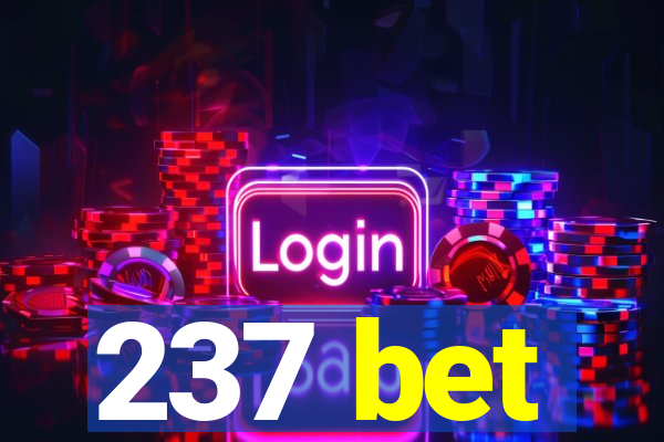 237 bet